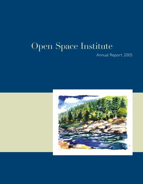 OSI Annual Report 2005 - Open Space Institute