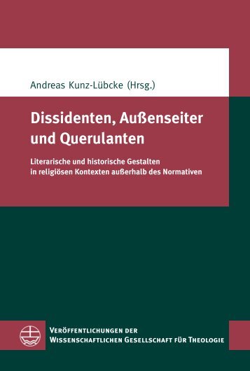 Andreas Kunz-Lübcke: Dissidenten, Außenseiter und Querulanten (Leseprobe)