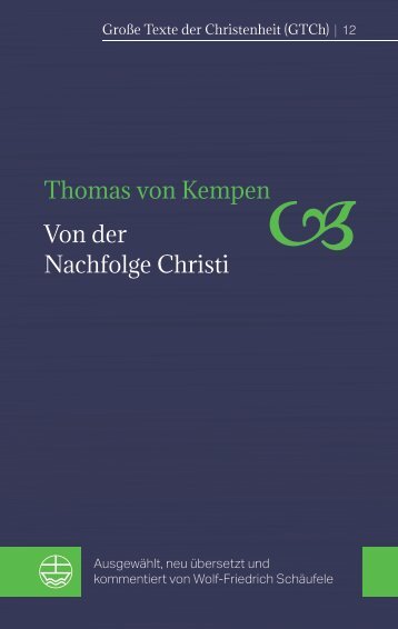 Thomas von Kempen // Wolf-Friedrich Schäufele: Von der Nachfolge Christi (Leseprobe)