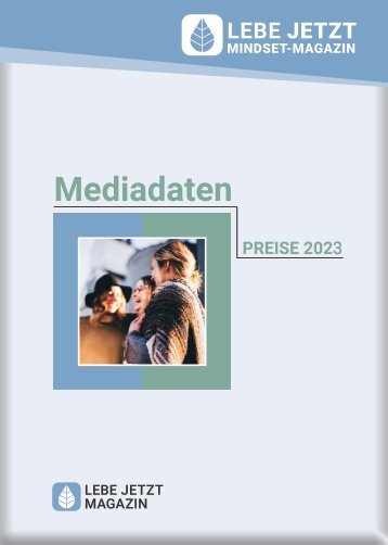 Lebe Jetzt - Mindsetmagazin - Mediadaten 