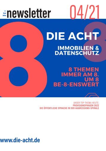 2021-04  |  DIE ACHT  |  Der Newsletter für Immobilien & Datenschutz