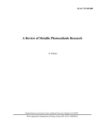 A Review of Metallic Photocathode Research - SLAC - Stanford ...