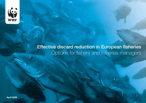 Effective discard reduction in European fisheries - WWF UK