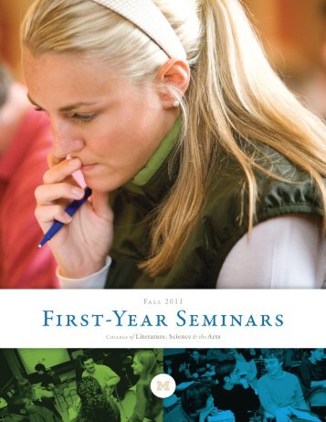 Fall 2011 First-year Seminars Brochure (PDF) - College of Literature ...