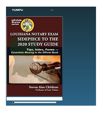 PDF ✔Download❤ Louisiana Notary Exam Sidepiece to the 2020 Study Guide- Tips, Index, Forms—Essentials Missing in the Official Book (Self-Study Sherpa) 1