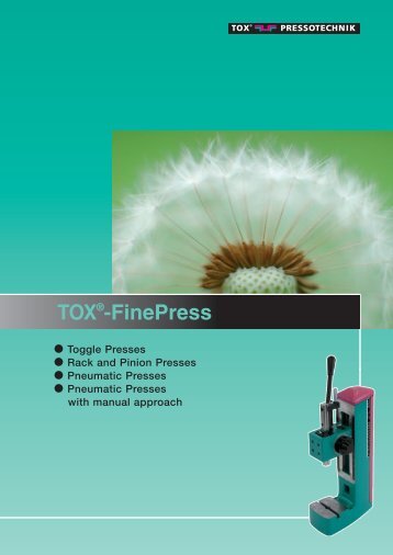 TOX®-FinePress - TOX PRESSOTECHNIK GmbH & Co.KG