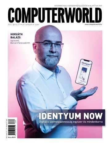 Computerworld magazin 2022.04.27. LIII. évfolyam 08. szám
