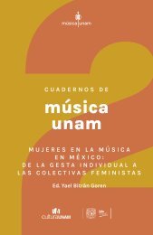 Cuadernos de Música UNAM volumen 2 | Mujeres en la música en México: De la gesta individual a las colectivas feministas