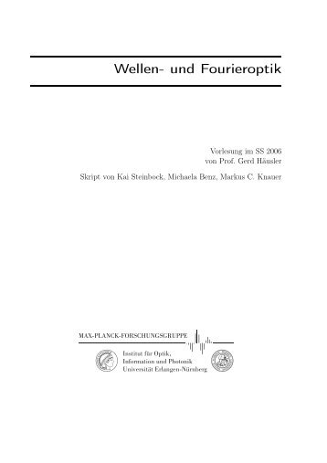 Wellen- und Fourieroptik - The Institute - Universität Erlangen ...