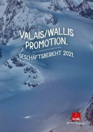 Geschäftsbericht 2021 - Valais/Wallis Promotion