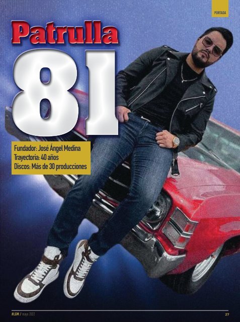 La Gorda Magazine Año 8 Edición Número 88 Mayo 2022 Portada: Patrulla 81 de José Ángel Medina