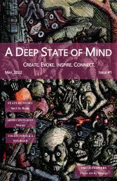 A Deep State of Mind Issue 1 MAY 2022 