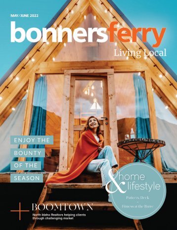 May/June 2022 Bonners Ferry Living Local 