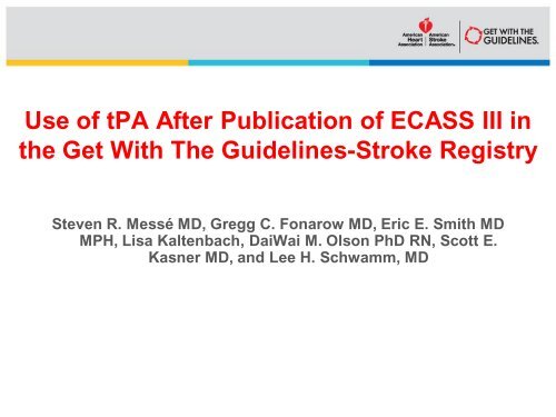 Use of tPA After Publication of ECASS III - American Stroke ...