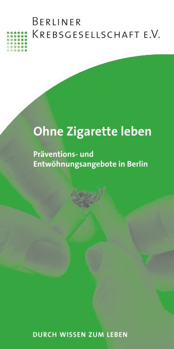 Ohne Zigarette leben - Berliner Krebsgesellschaft