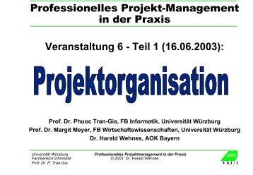 Projektorganisation - Lehrstuhl für Informatik III - Universität Würzburg