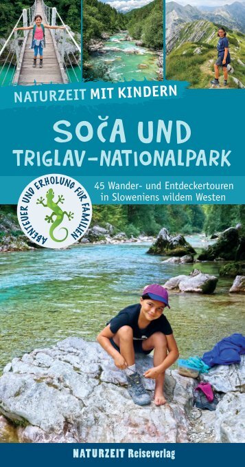 Naturzeit mit Kindern: Soca und Triglav-Nationalpark