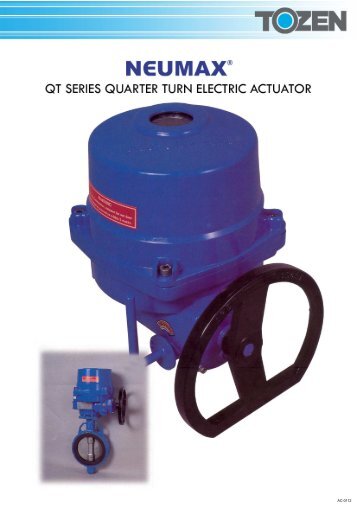 "NEUMAX" QT Series Quarter Turn Electric Actuator - TOZEN ...