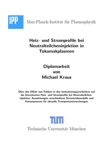 Max-Planck-Institut für Plasmaphysik Heiz- und Stromprofile bei ...