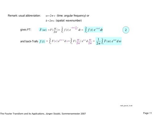 The Fourier Transform and its applications goals: present the Fourier ...