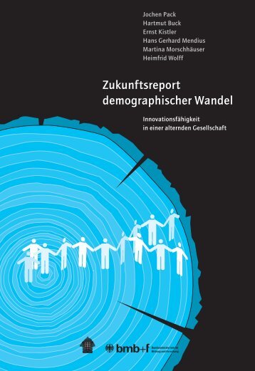 Zukunftsreport demographischer Wandel - Öffentlichkeits- und ...