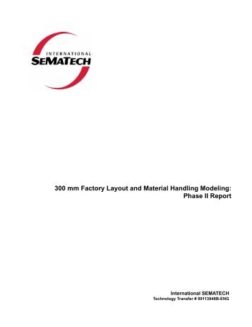 300 mm Factory Layout and Material Handling Modeling ... - Sematech