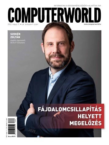 Computerworld magazin 2022.05.11. LIII. évfolyam 09. szám