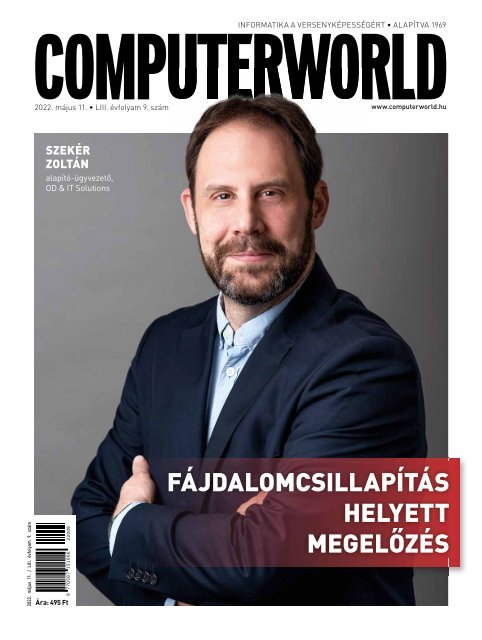 Computerworld magazin 2022.05.11. LIII. évfolyam 09. szám