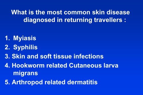 Dermatologie du voyageur - Infectiologie