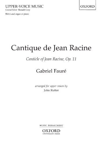 Gabriel Faure - Cantique de Jean Racine (arr. Rutter) - Upper Voices