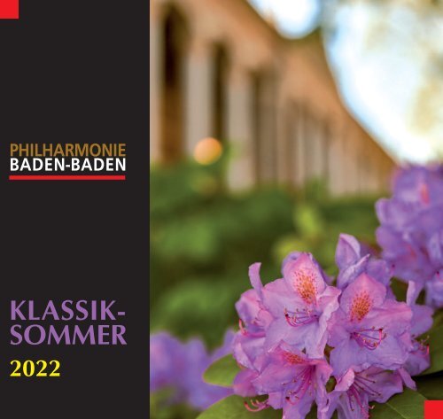 Philharmonie Baden-Baden | Klassik-Sommer 2022