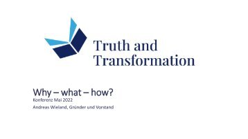 (GER) Truth and Transformation - Wozu noch eine christliche Organisation?? 