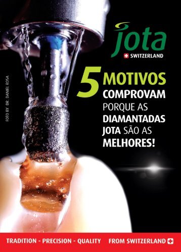 CATÁLOGO JOTA 5 MOTIVOS QUE COMPROVAM A QUALIDADE SUPERIOR DAS NOSSAS DIAMANTADAS