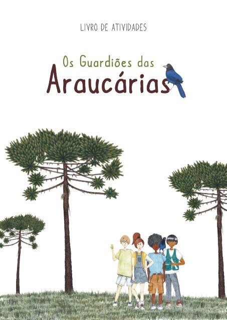 Livro de Atividades - Os Guardiões das Araucárias