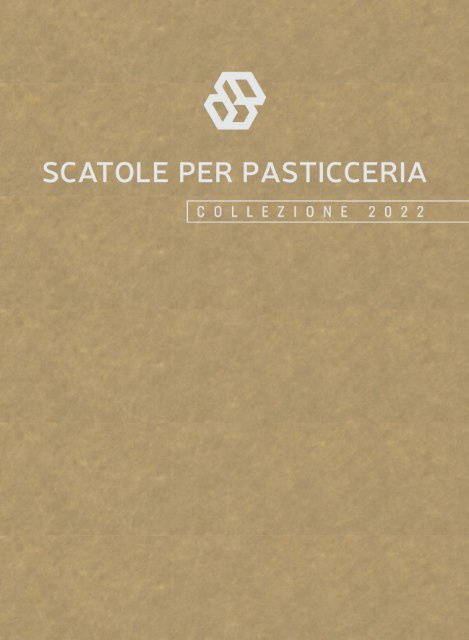 fausto - Katalog - SCATOLE PER PASTICCERIA 2022