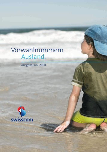 Vorwahlnummern Ausland. - Swisscom