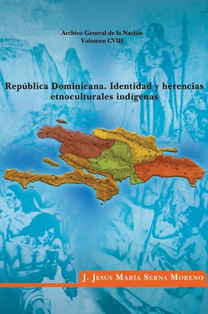 Republica Dominicana: Identidad y Herencias Etnoculturales Indigenas