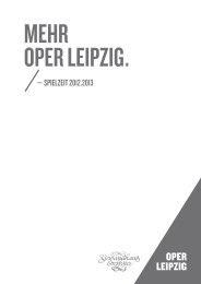⁄— SPIELZEIT 2012.2013 - Oper Leipzig