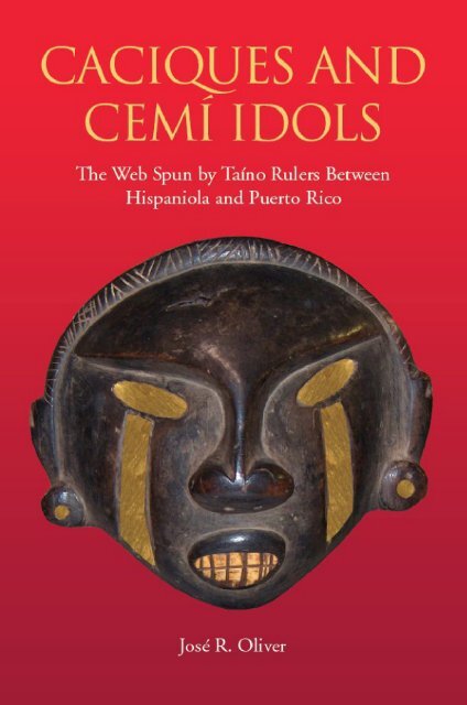 Caciques and Cemi Idols: The Web Spun by Taino Rulers Between Hispanola and Puerto Rico