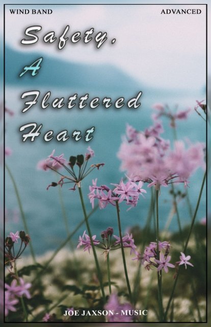 Safety, A Fluttered Heart-Joe Jaxson