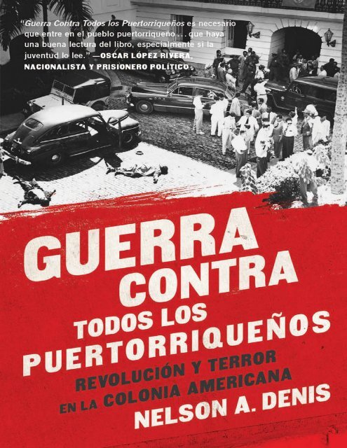 Guerra Contra Todos los Puertorriqueños: Revolución y Terror en la Colonia  Americana