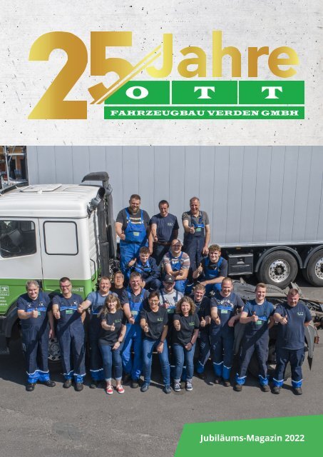 25 Jahre Ott Fahrzeugbau Jubiläums-Magazin 2022