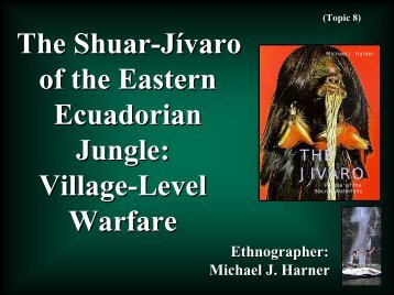 The Shuar-Jívaro of the Eastern Ecuadorian Jungle: Village ... - Smu
