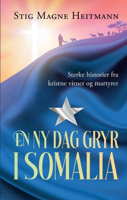 En ny dag gryr i Somalia