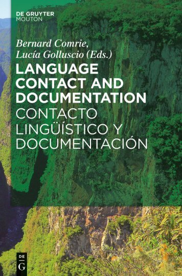Language Contact and Documentation: Contacto Linguistico y Documentacion
