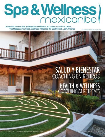 Spa & Wellness MexiCaribe 46, Verano 2022