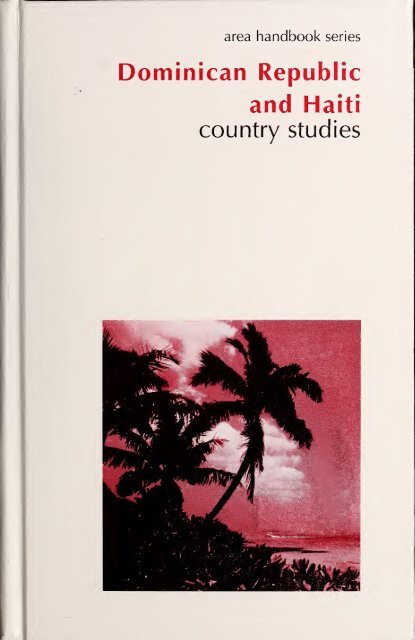 Dominican Republic and Haiti: Country Studies