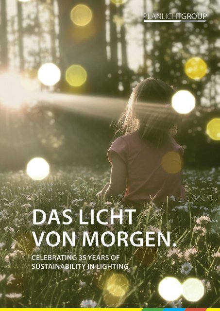 Nachhaltigkeitsbericht PLANLICHT / Sustainability Report PLANLICHT