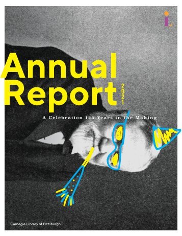 2021 Annual Report - Carnegie Library of Pittsburgh