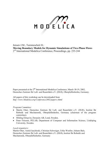 Jensen J.M., Tummescheit H.: Moving Boundary Models ... - Modelica